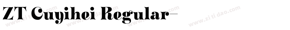 ZT Cuyihei Regular字体转换